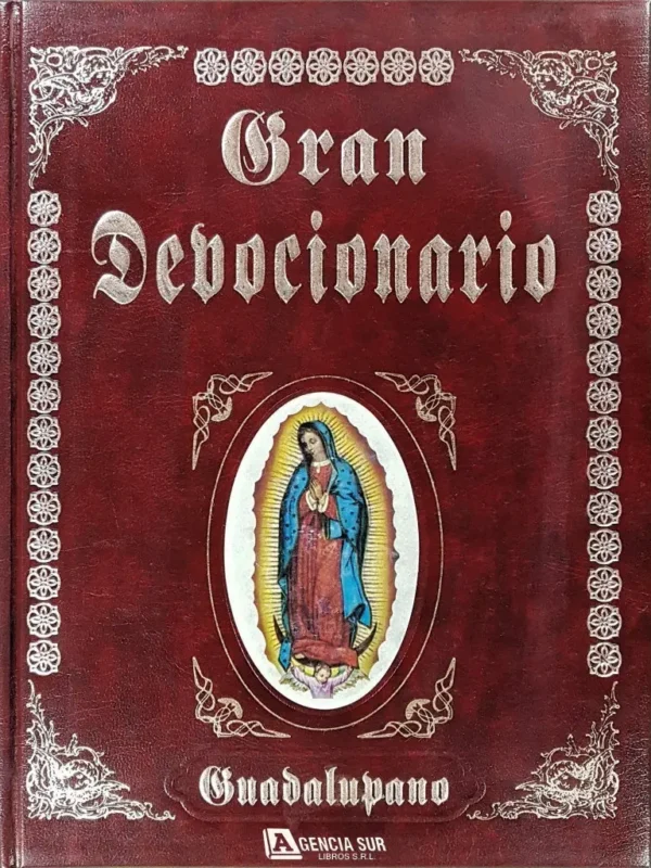 Gran DEVOCIONARIO CATÓLICO Guadalupano