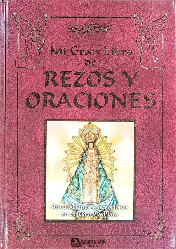 Mi Gran Libro de REZOS y ORACIONES