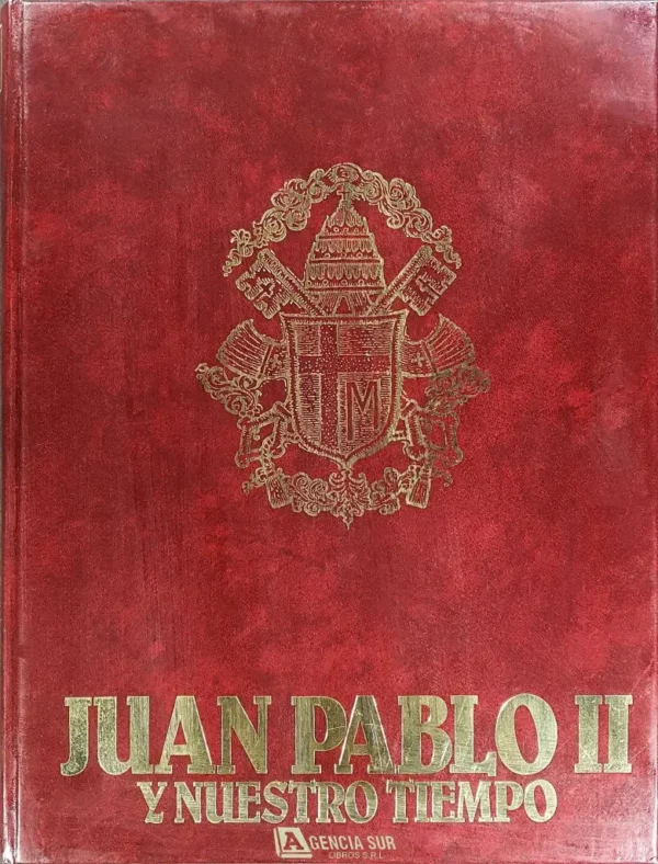 JUAN PABLO II y Nuestro Tiempo