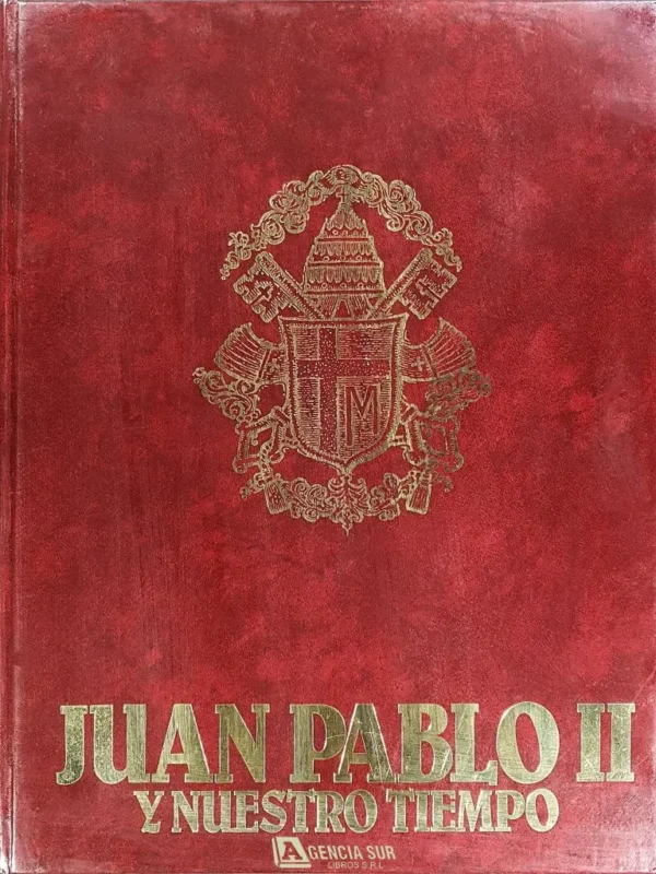 JUAN PABLO II y Nuestro Tiempo