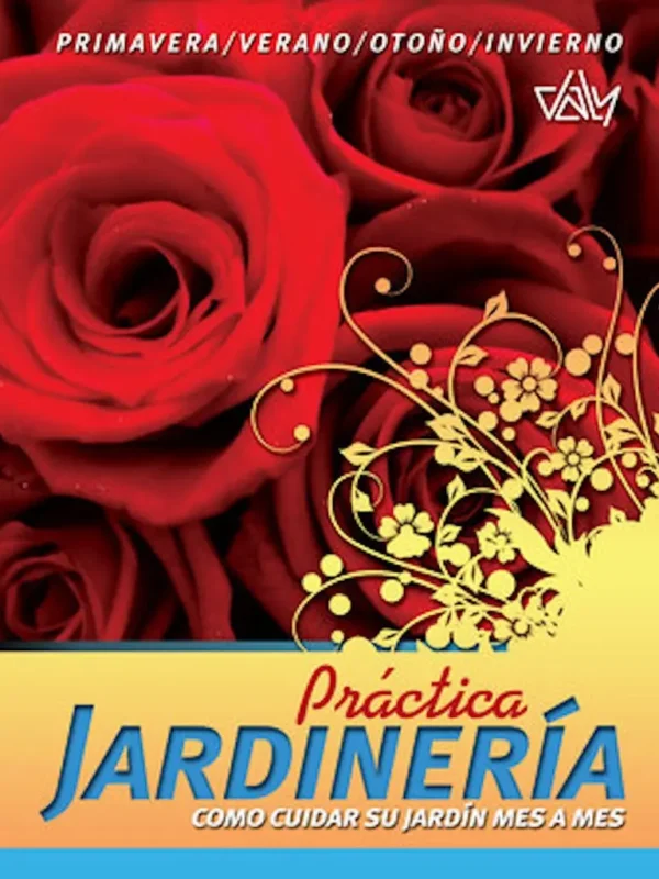 JARDINERÍA Practica, Como Cuidar su Jardín Mes a Mes