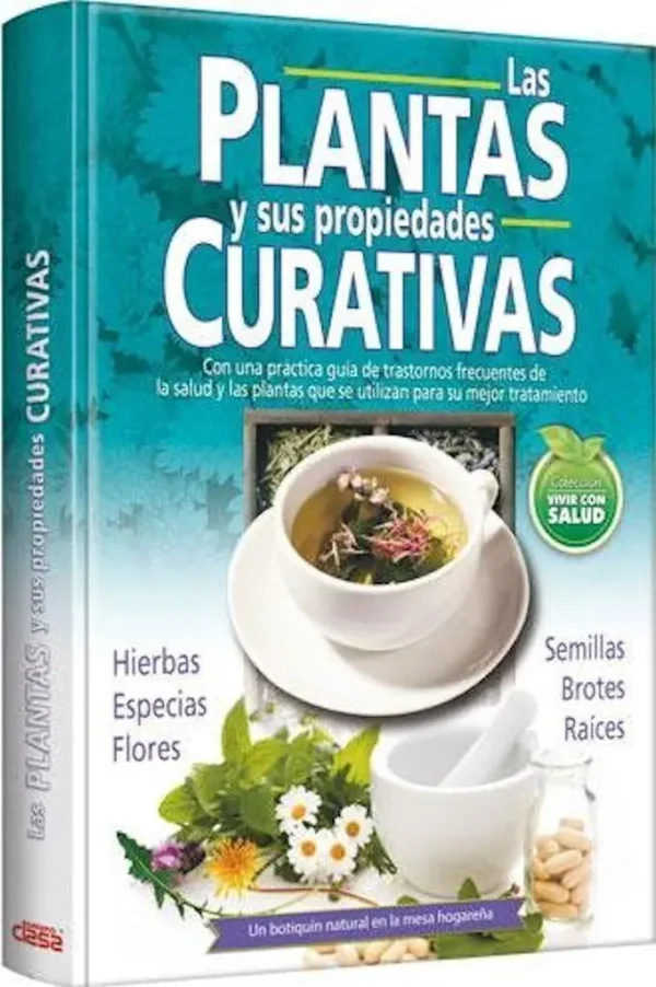 Las PLANTAS CURATIVAS y sus Propiedades Medicinales