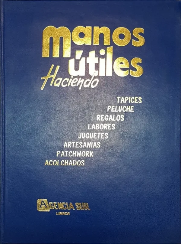 MANOS ÚTILES, Haciendo Manualidades