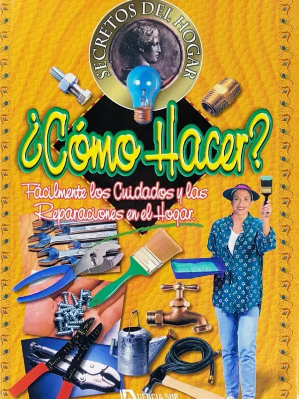 3676 Como Hacer Fácilmente los CUIDADOS y REPARACIONES en el HOGAR