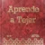 Aprende a TEJER 3