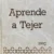 Aprende a TEJER 4