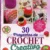 30 Proyectos de CROCHET Creativo