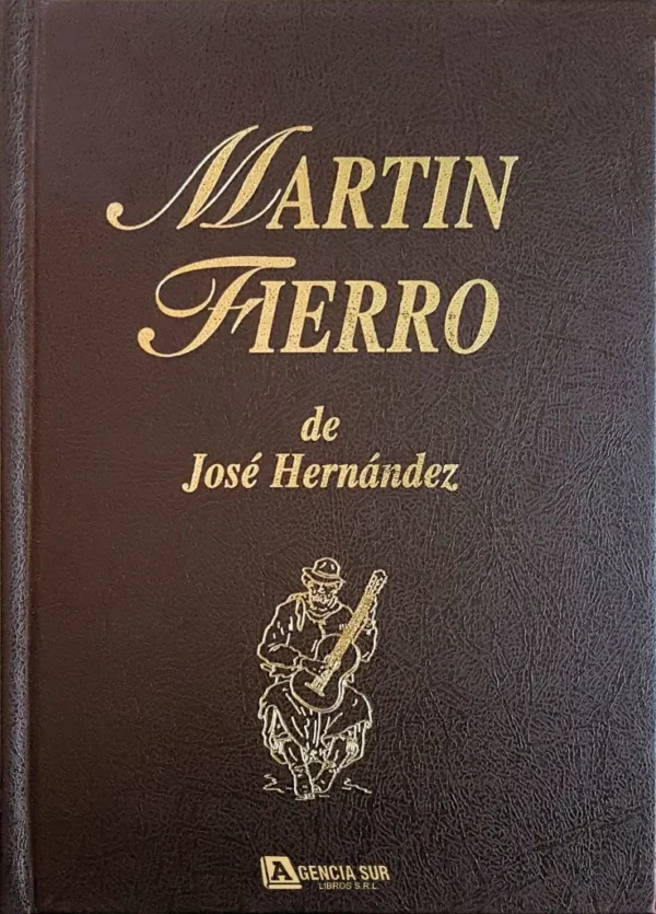 MARTÍN FIERRO de José Hernández