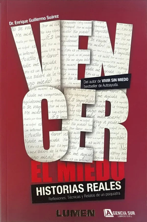 VENCER EL MIEDO, Historias Reales