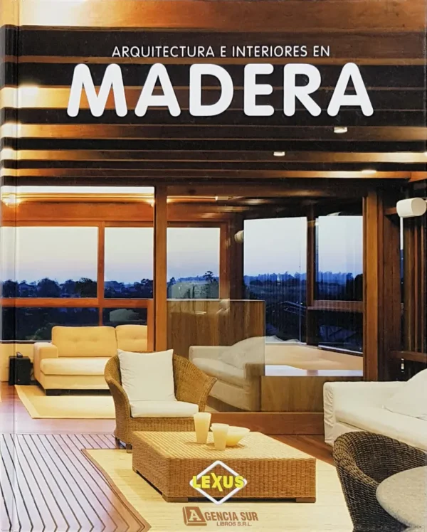 Arquitectura e Interiores en MADERA