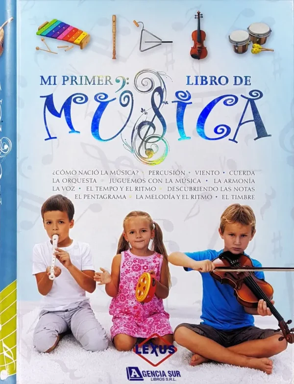 Mi Primer Libro de MÚSICA, Descubre las Notas