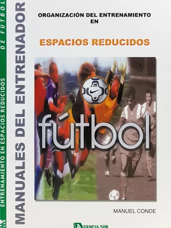 Manuales del Entrenador de FÚTBOL, ESPACIOS REDUCIDOS