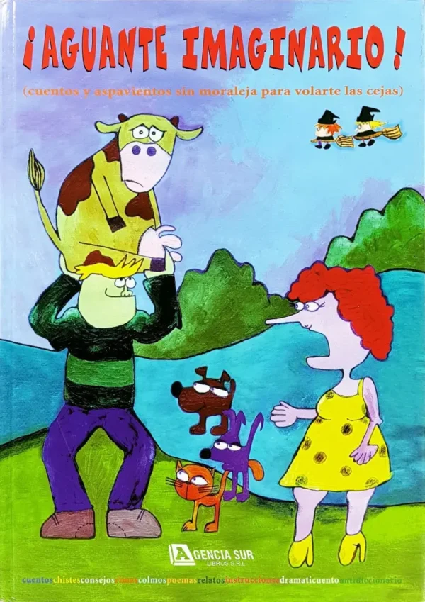 AGUANTE IMAGINARIO, Cuentos para Niños de 8 a 10 Años