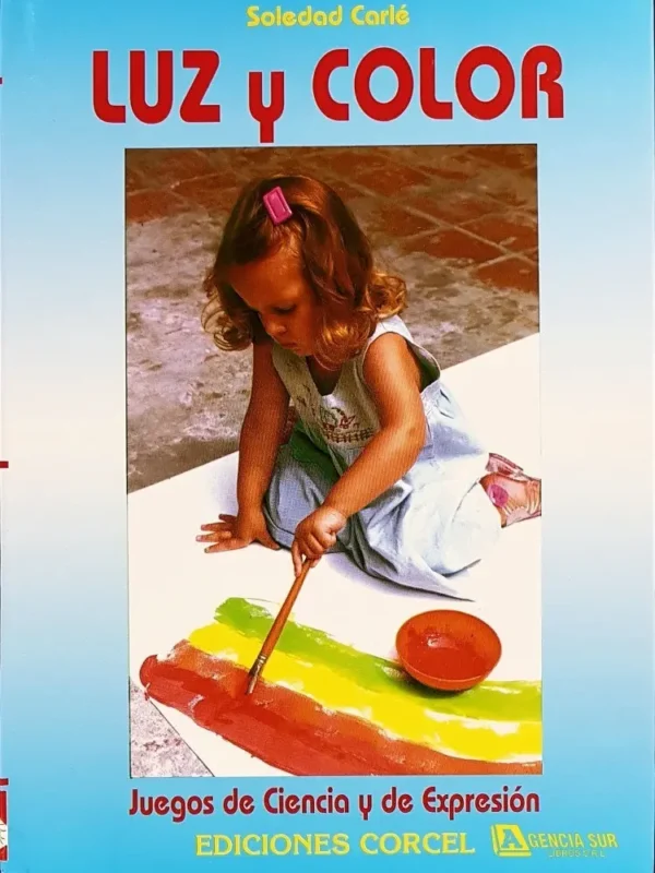 LUZ y COLOR, Juegos de Ciencia y Expresión