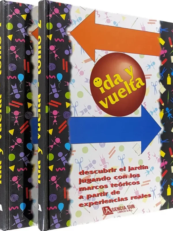 IDA y VUELTA, Teoría y Practica en el Jardín de Infantes