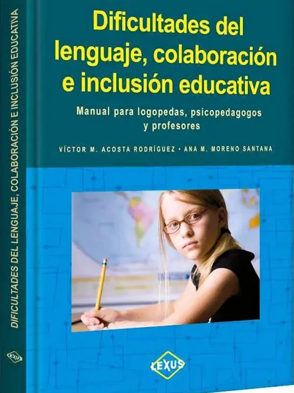 DIFICULTADES del LENGUAJE, Colaboración e Inclusión Educativa