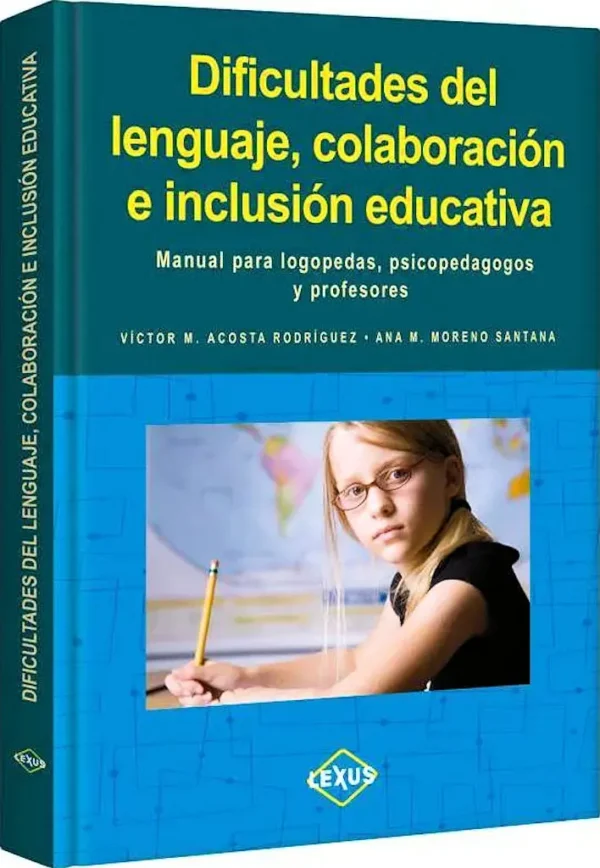 DIFICULTADES del LENGUAJE, Colaboración e Inclusión Educativa