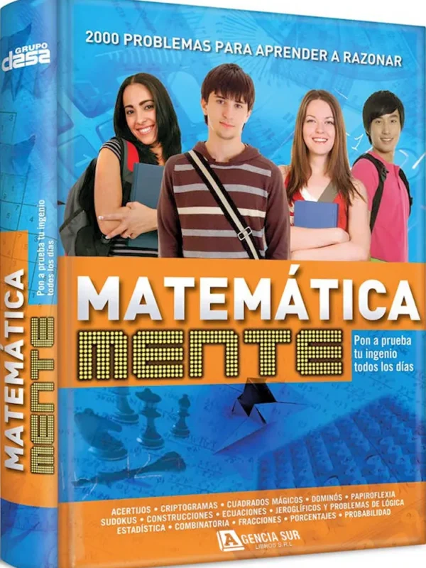 MATEMÁTICA MENTE, 2000 Problemas para Aprender a Razonar