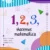 1, 2, 3, Hacemos MATEMÁTICA