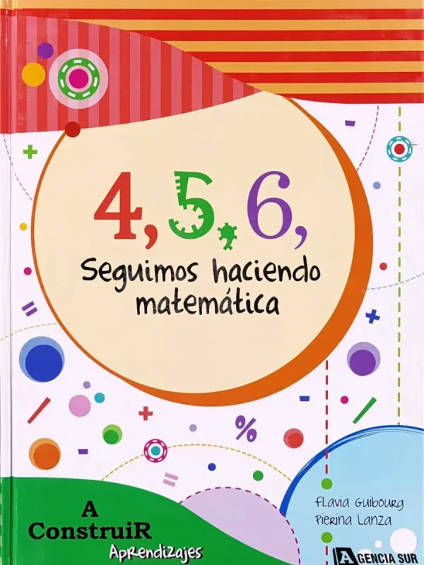 4, 5, 6, Seguimos Haciendo MATEMÁTICA