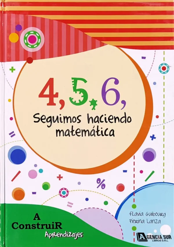 4, 5, 6, Seguimos Haciendo MATEMÁTICA
