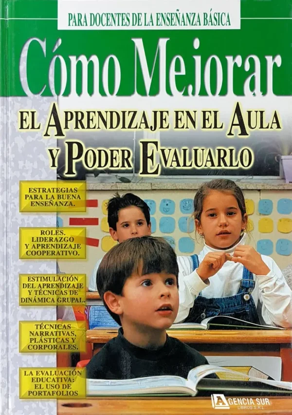 Como MEJORAR el APRENDIZAJE en el AULA y Poder Evaluarlo