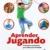 APRENDER JUGANDO, Propuestas para Primaria