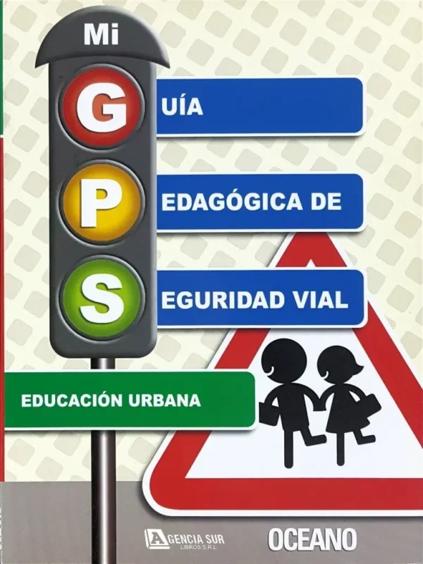 Mi Guía Pedagógica de SEGURIDAD VIAL