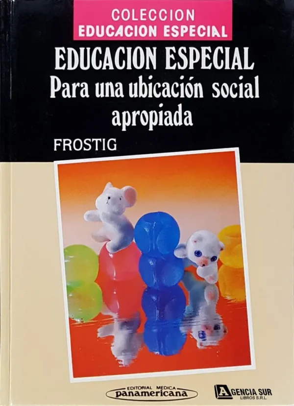 EDUCACIÓN ESPECIAL para Una Ubicación Social Apropiada