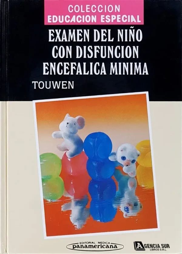 Examen del Niño con DISFUNCIÓN ENCEFÁLICA Mínima
