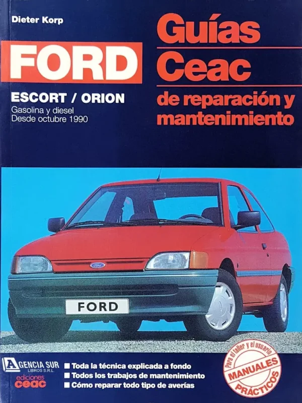 FORD ESCORT y ORION, Guía de Reparación y Mantenimiento