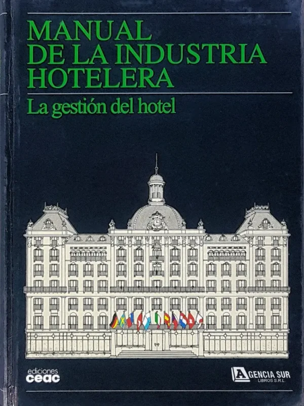 Manual de la INDUSTRIA HOTELERA, Gestión del Hotel
